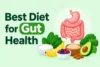 Best Diet for Gut Health: Nourish Your Gut Naturally  - Post Thumbnail