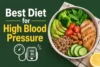 Best Diet for High Blood Pressure: Foods to Eat and Avoid  - Post Thumbnail