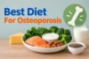 Best Diet for Osteoporosis: What to Eat & Limit for Stronger Bones  - Post Thumbnail