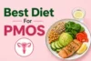 Best Diet for PMOS and Weight Management - Post Thumbnail