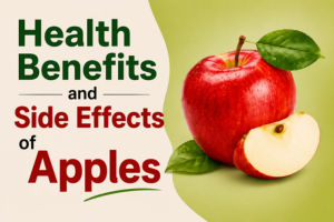 Health Benefits and Side Effects of Apples with Nutritional Facts