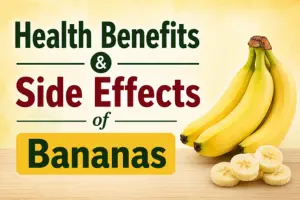 Health Benefits and Side Effects of Bananas: Eating Facts