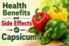 Health Benefits and Side Effects of Capsicum - Post Thumbnail