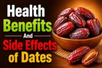 Health Benefits and Side Effects of Dates