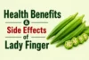 Health Benefits and Side Effects of Lady Finger - Post Thumbnail