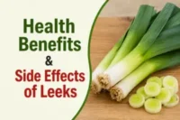 Health Benefits and Side Effects of Leeks: When & How to Eat