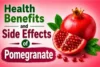 Health Benefits and Side Effects of Pomegranate - Post Thumbnail