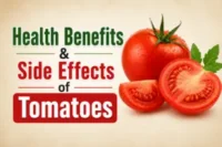Health Benefits and Side Effects of Tomatoes